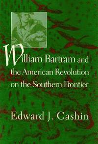 bokomslag William Bartram and the American Revolution on the Southern Frontier