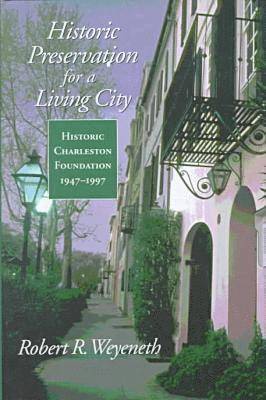 Historic Preservation for a Living City 1