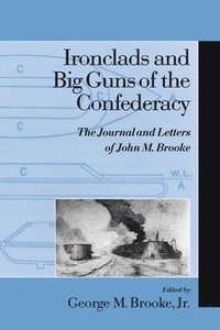 bokomslag Ironclads and Big Guns of the Confederacy