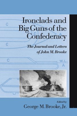 Ironclads and Big Guns of the Confederacy 1