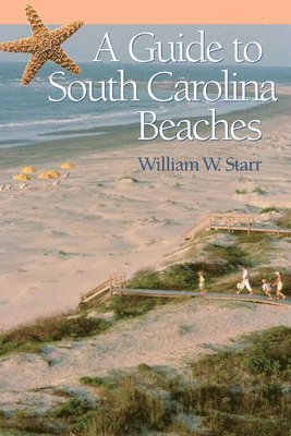 bokomslag A Guide to South Carolina Beaches