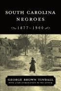 South Carolina Negroes, 1877-1900 1