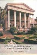 bokomslag Gardens and Historic Plants of the Antebellum South