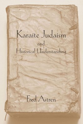 Karaite Judaism and Historical Understanding
