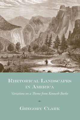bokomslag Rhetorical Landscapes in America
