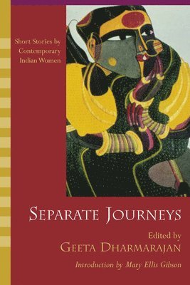 Geeta Dharmarajan - Separate Journeys, Häftad