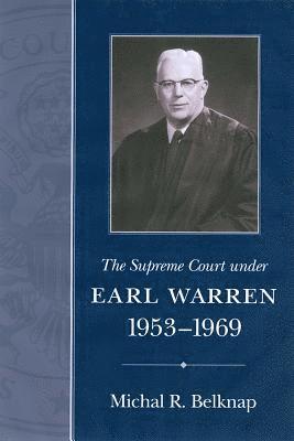 bokomslag Supreme Court Under Earl Warren, 1953-1969