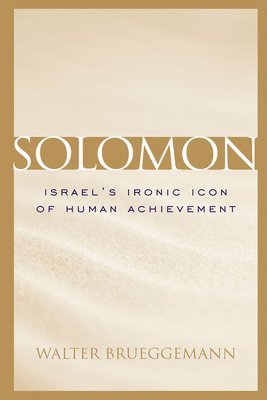 Walter Brueggemann - Solomon, Inbunden