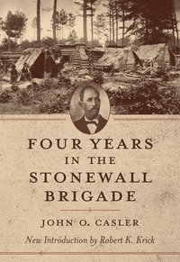 bokomslag Four Years in the Stonewall Brigade