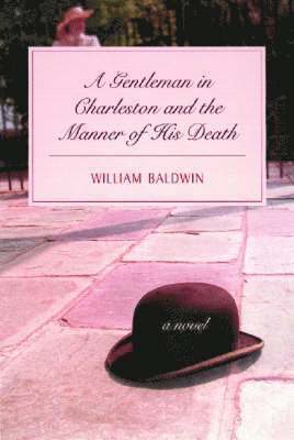 A Gentleman of Charleston and the Manner of His Death 1