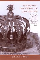 bokomslag Inheriting the Crown in Jewish Law