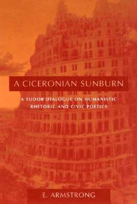 E. Armstrong - Ciceronian Sunburn, Inbunden
