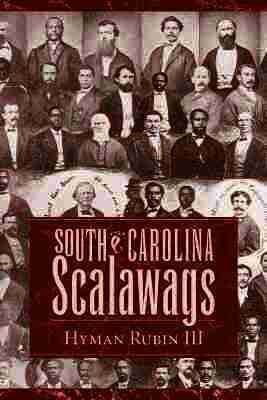 Hyman Rubin - South Carolina Scalawags, Inbunden