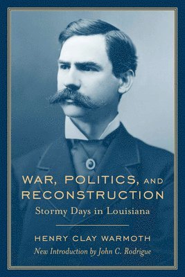 War, Politics and Reconstruction 1