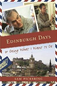 bokomslag Edinburgh Days, or Doing What I Want to Do