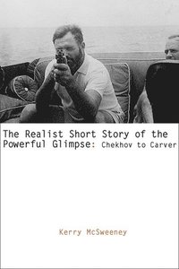 bokomslag The Realist Short Story of the Powerful Glimpse