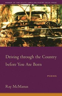 bokomslag Driving Through the Country Before You Are Born