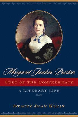 bokomslag Margaret Junkin Preston, Poet of the Confederacy