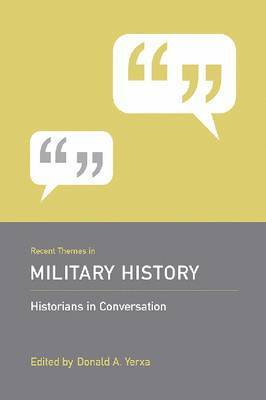 Donald A. Yerxa - Recent Themes in Military History, Inbunden