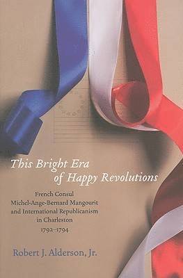 This Bright Era of Happy Revolutions 1