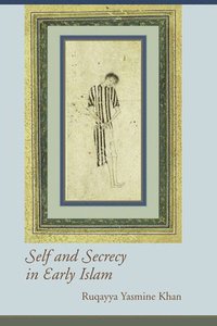 bokomslag Self and Secrecy in Early Islam