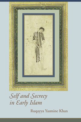 bokomslag Self and Secrecy in Early Islam