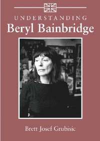 bokomslag Understanding Beryl Bainbridge