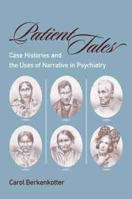 Carol Berkenkotter - Patient Tales, Inbunden