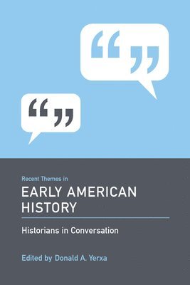 Recent Themes in Early American History 1