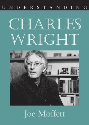 Understanding Charles Wright 1