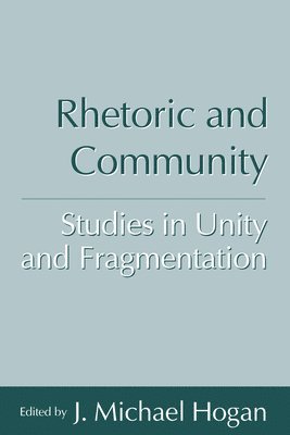 bokomslag Rhetoric and Community