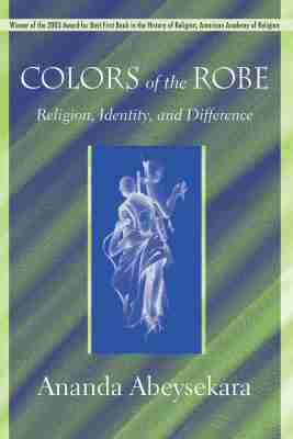 Ananda Abeysekara - Colors of the Robe, Häftad