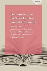 bokomslag Reminiscences of the South Carolina Confederate Cavalry