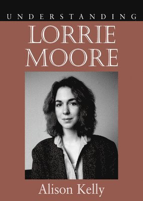 bokomslag Understanding Lorrie Moore