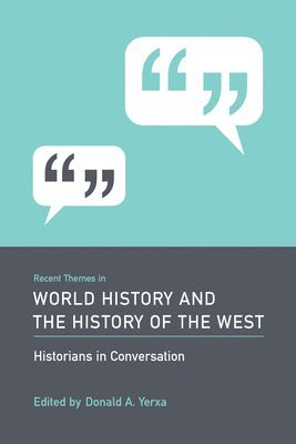 Recent Themes in World History and the History of the West 1