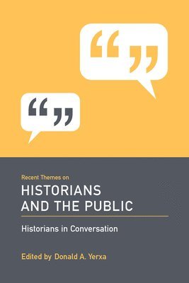 Recent Themes on Historians and the Public 1