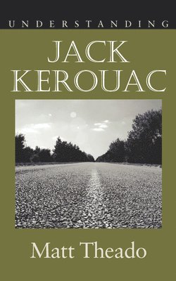 Understanding Jack Kerouac 1