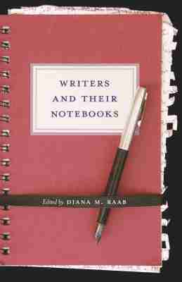 Diana M. Raab - Writers and Their Notebooks, Häftad