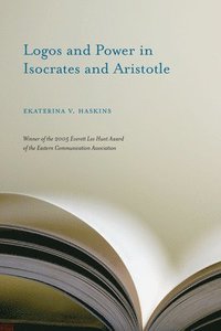 bokomslag Logos and Power in Isocrates and Aristotle
