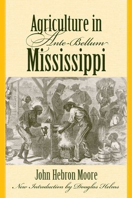 bokomslag Agriculture in Ante-Bellum Mississippi