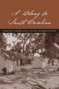 bokomslag I BELONG TO SOUTH CAROLINA