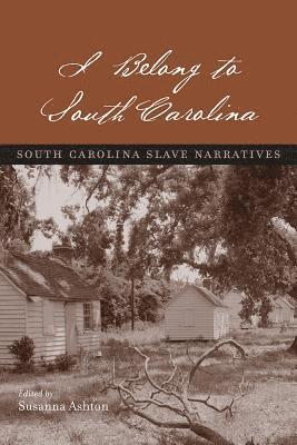 bokomslag I BELONG TO SOUTH CAROLINA
