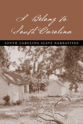 bokomslag I Belong to South Carolina