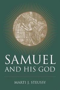 bokomslag Samuel and His God