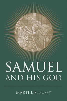 Samuel and His God 1