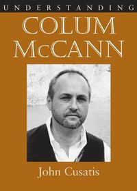 bokomslag Understanding Colum McCann