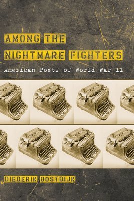 Diederik Oostdijk - Among the Nightmare Fighters, Inbunden