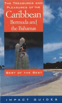 bokomslag Treasures & Pleasures of the Caribbean, Bermuda & the Bahamas