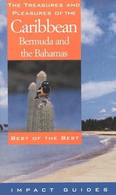 John Edmiston, Nancy Edmiston - Treasures & Pleasures of the Caribbean, Bermuda & the Bahamas, Häftad
