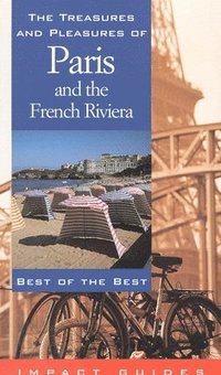bokomslag Treasures & Pleasures of France & the French Riviera